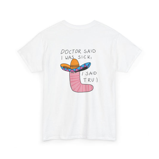 Doctor Said T-shirt