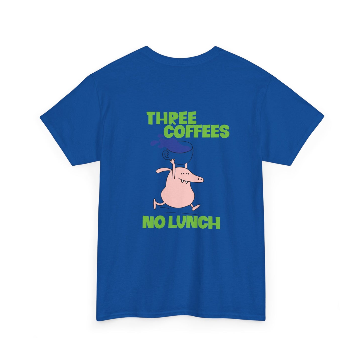 Coffee No Lunch T-shirt