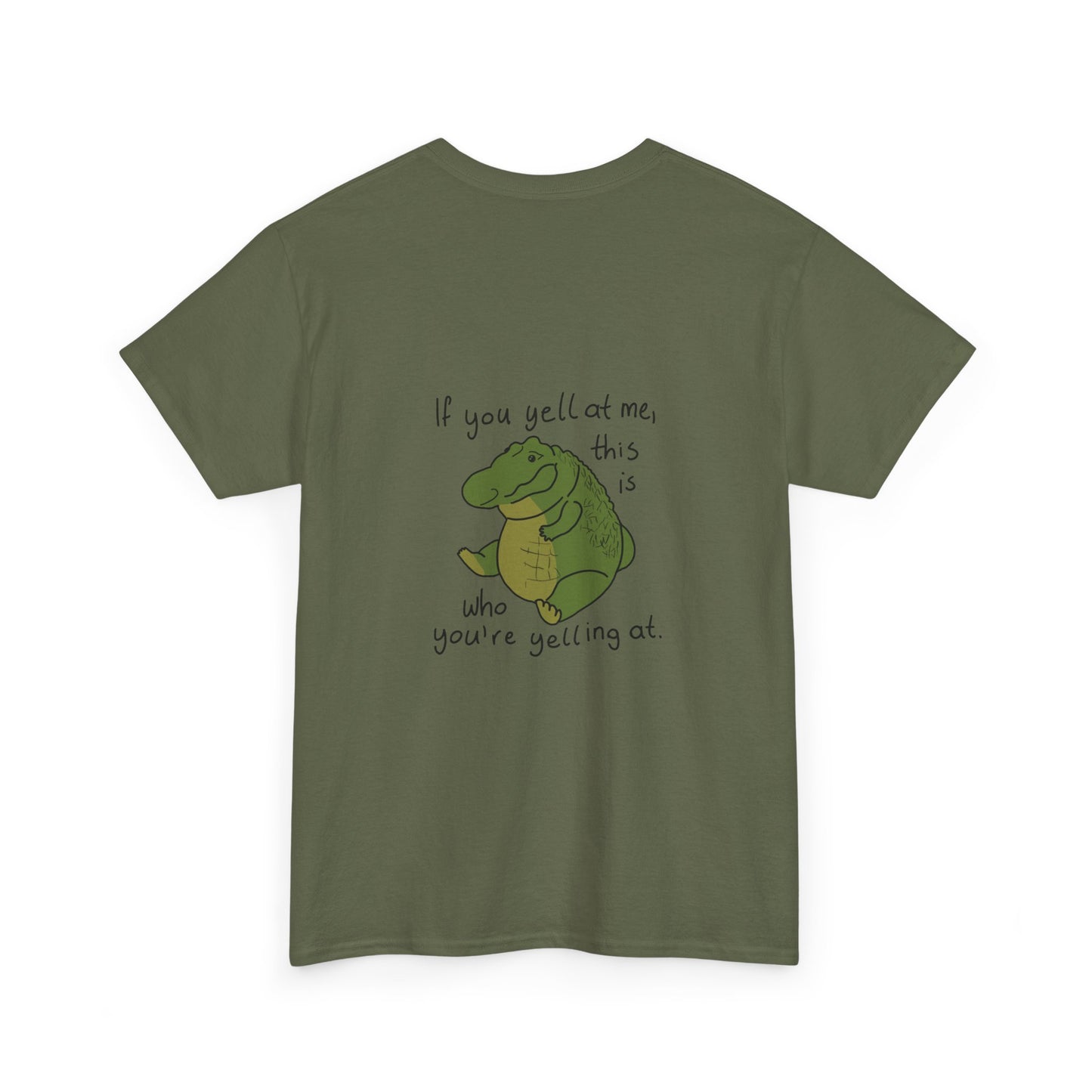 Yell At Me T-shirt