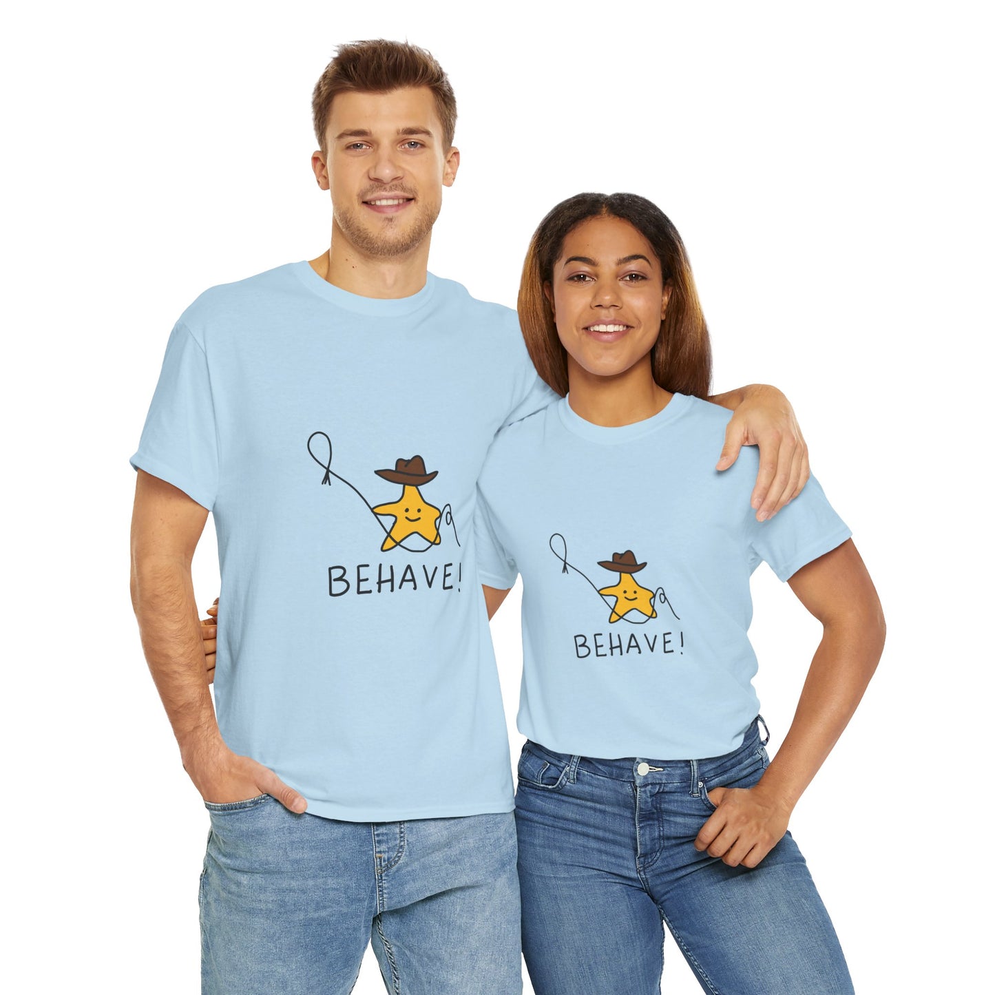 Behave T-shirt